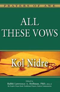 Cover image for All These Vows: Kol Nidre