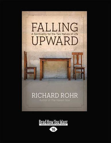 Falling Upward: A Spirituality for the Two Halves of Life