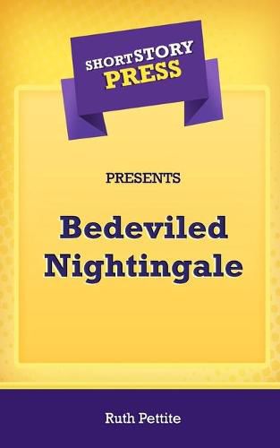 Cover image for Short Story Press Presents Bedeviled Nightingale
