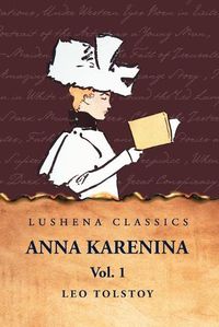 Cover image for Anna Karenina Vol. 1