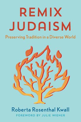 Cover image for Remix Judaism: Preserving Tradition in a Diverse World