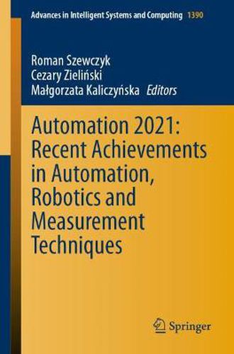 Cover image for Automation 2021: Recent Achievements in Automation, Robotics and Measurement Techniques