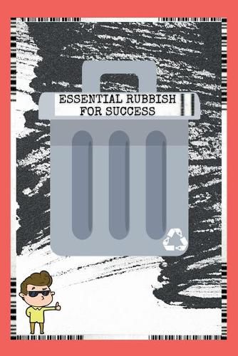 Cover image for Essential Rubbish For Success