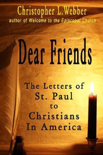 Cover image for Dear Friends: The Letters of St. Paul to Christians in America