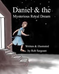 Cover image for Daniel and the Mysterious Royal Dream
