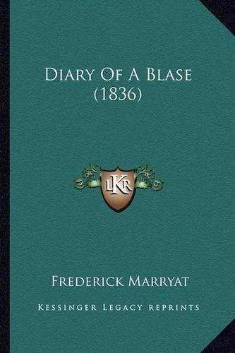 Cover image for Diary of a Blase (1836)