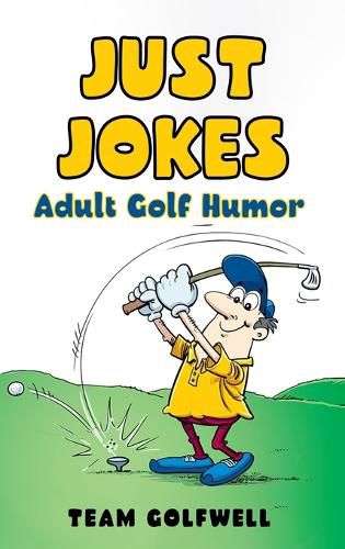 Cover image for Just Jokes: Adult Golf Jokes