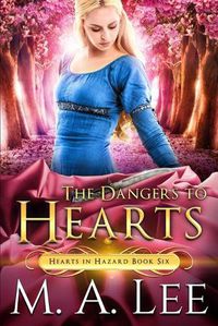 Cover image for The Dangers to Hearts