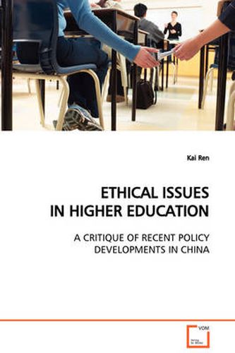 Cover image for Ethical Issues in Higher Education A Critique of Recent Policy Developments in China