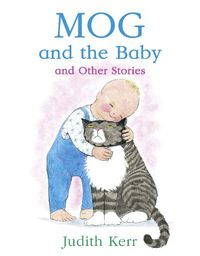 Cover image for Mog and the Baby and Other Stories