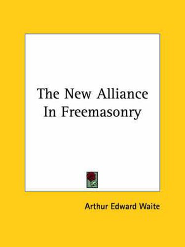 Cover image for The New Alliance in Freemasonry