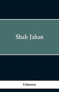 Cover image for Shah Jahan