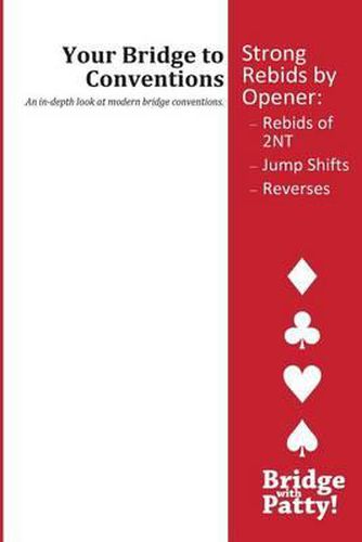 Cover image for Strong Rebids by Opener: Rebids of 2NT Jump Shifts Reverses