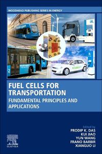 Cover image for Fuel Cells for Transportation: Fundamental Principles and Applications