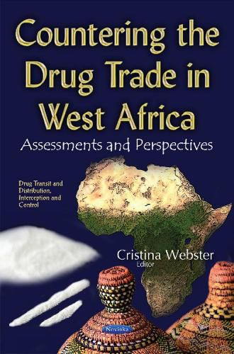 Cover image for Countering the Drug Trade in West Africa: Assessments & Perspectives