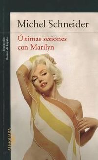 Cover image for Ultimas Sesiones Con Marilyn Monroe