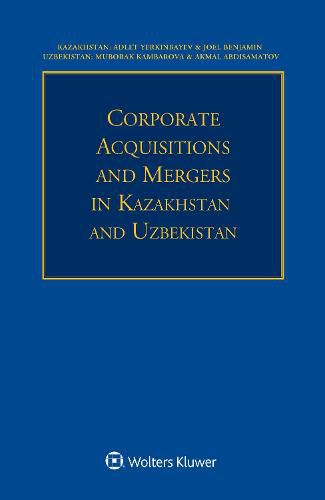 Cover image for Corporate Acquisitions and Mergers in Kazakhstan and Uzbekistan