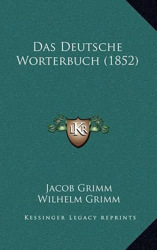 Cover image for Das Deutsche Worterbuch (1852)