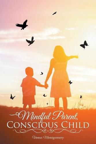 Cover image for Mindful Parent, Conscious Child