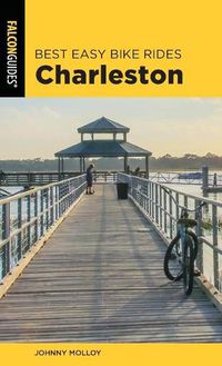 Cover image for Best Easy Bike Rides Charleston