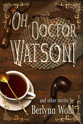 Cover image for Oh, Doctor Watson!: and other stories