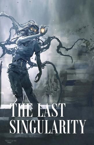 Cover image for The Last Singularity