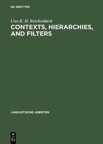 Cover image for Contexts, hierarchies, and filters: A study of transformational systems as disambiguated languages