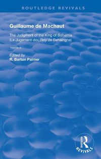 Cover image for Guillaume de Machaut: The Judgment of the King of Bohemia (Le Jugement dou Roy de Behaingne)