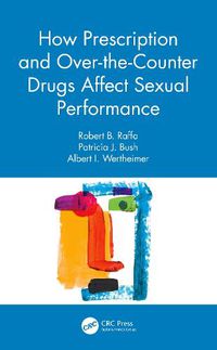 Cover image for How Prescription and Over-the-Counter Drugs Affect Sexual Performance