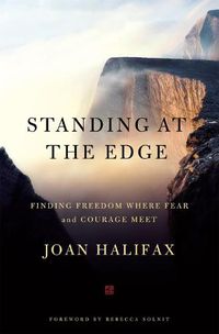 Cover image for Standing at the Edge: Finding Freedom Where Fear and Courage Meet
