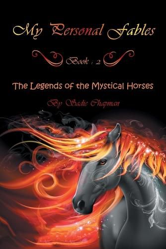 Cover image for My Personal Fables: (Book 2: the Legends of the Mystical Horses)