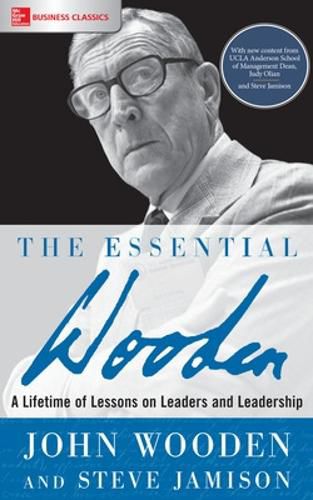 Cover image for The Essential Wooden: A Lifetime of Lessons on Leaders and Leadership