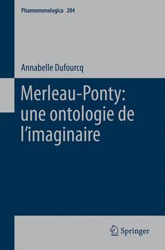 Cover image for Merleau-Ponty: une ontologie de l'imaginaire