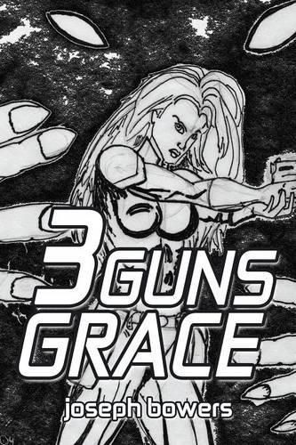 Cover image for 3 Guns Grace