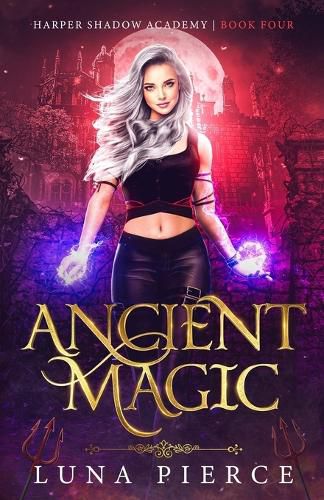 Cover image for Ancient Magic: Harper Shadow Academy (Book Four)