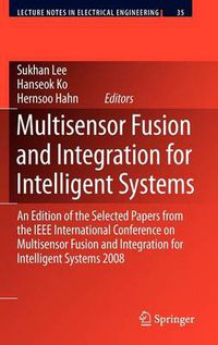 Cover image for Multisensor Fusion and Integration for Intelligent Systems: An Edition of  the Selected Papers from the IEEE International Conference on Multisensor Fusion and Integration for Intelligent Systems 2008