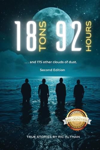Cover image for 18 Tons and 92 Hours...and 175 other clouds of dust (Second Edition)