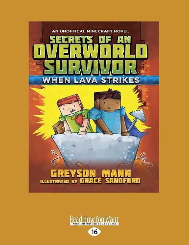 Cover image for Secrets of an Overworld Survivor #2: When Lava Strikes