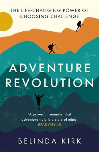 Cover image for Adventure Revolution: The life-changing power of choosing challenge