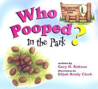 Cover image for Who Pooped in the Park? Yellowstone National Park