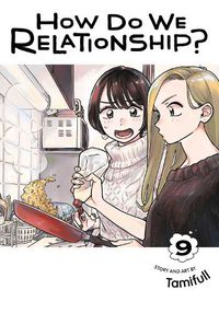 Cover image for How Do We Relationship?, Vol. 9