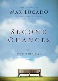 Cover image for Second Chances: More Stories of Grace