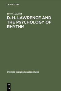 Cover image for D. H. Lawrence and the Psychology of Rhythm: The Meaning of Form in the Rainbow