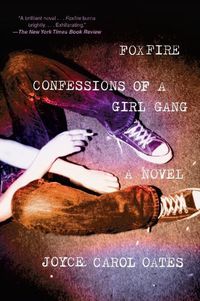 Cover image for Foxfire: Confessions of a Girl Gang