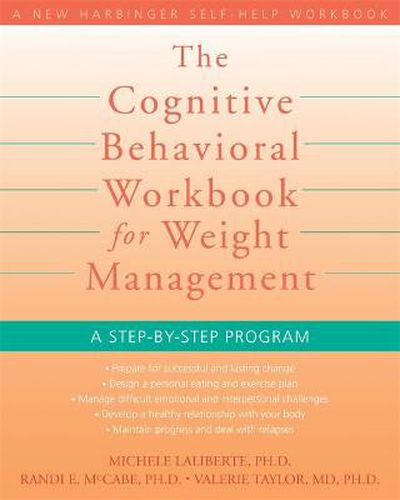 Cover image for Cognitive Behavioral Workbook for Weight Management: A Step by Step Program