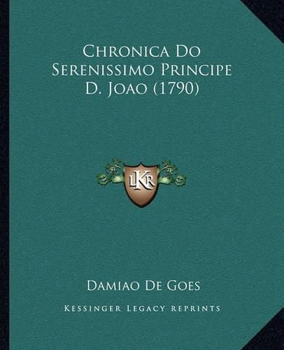 Cover image for Chronica Do Serenissimo Principe D. Joao (1790)