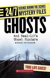 Cover image for Ghosts: And Real-Life Ghost Hunters