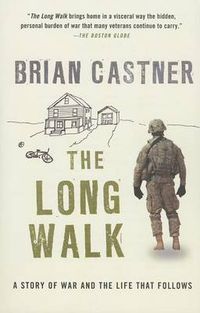 Cover image for The Long Walk: A Story of War and the Life That Follows