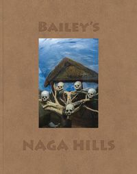 Cover image for David Bailey: Bailey's Naga Hills