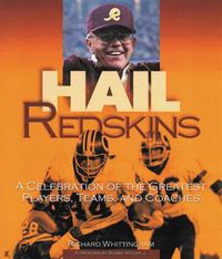 Cover image for Hail Redskins: A Celebration of the Greatest Players, Teams, and Coaches